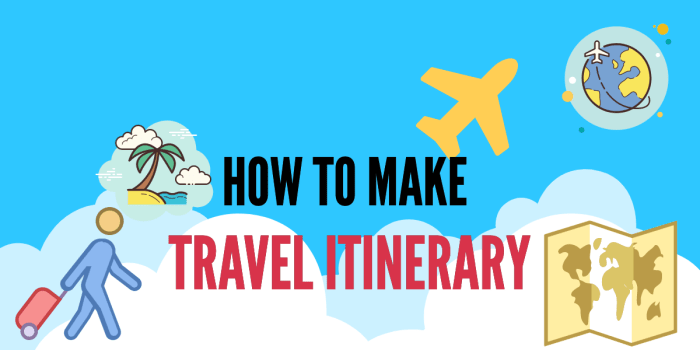 Itinerary travel make steps planning